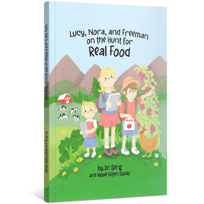 Lucy, Nora, and Freeman on the Hunt for Real Food – Story Book, Coloring Book, Flashcards