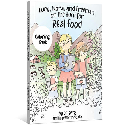 Lucy, Nora, and Freeman on the Hunt for Real Food – Story Book, Coloring Book, Flashcards