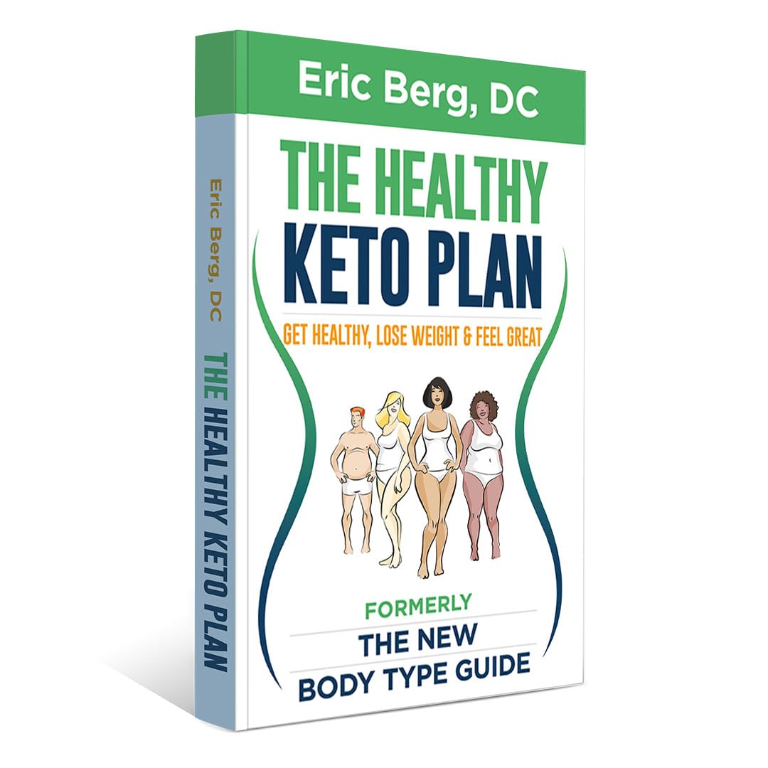 The Healthy Keto Plan - Get Healthy, Lose Weight & Feel Great (formerly The New Body Type Guide) - Soft Cover