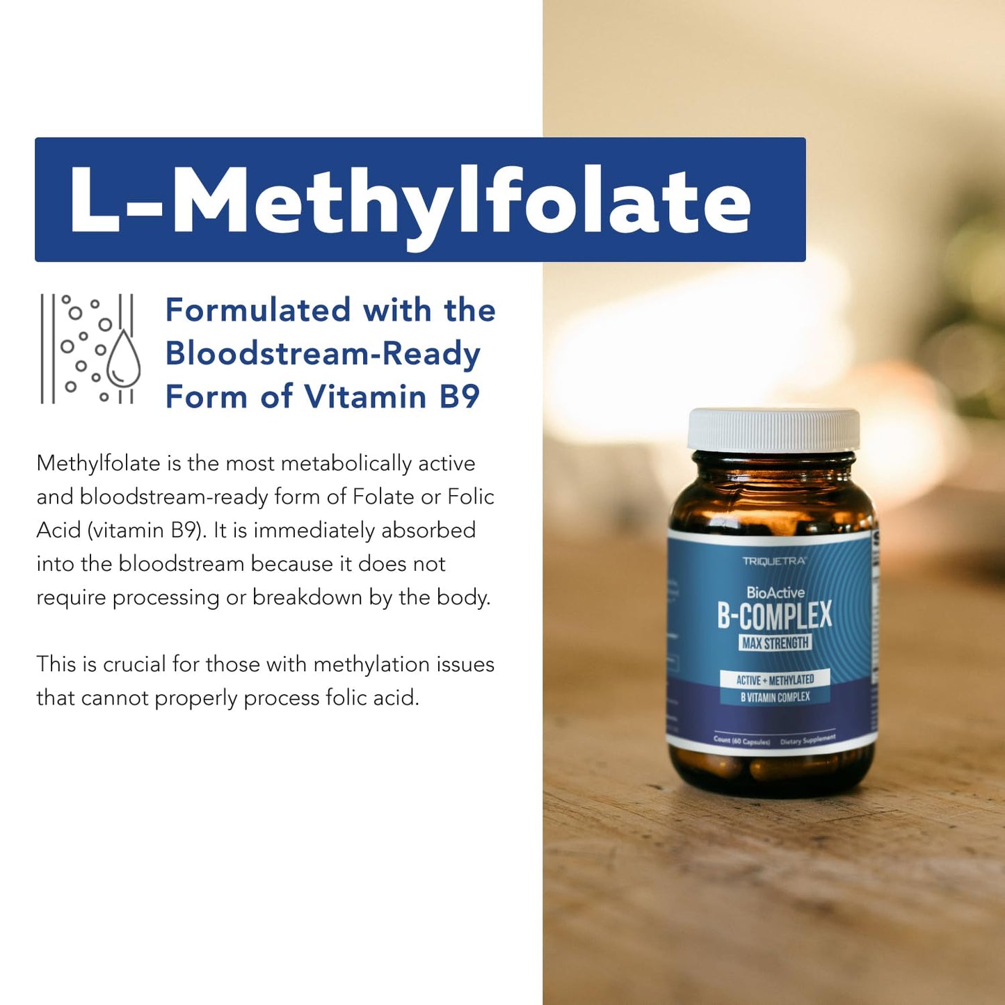 BioActive Vitamin B Complex - Blood Stream Ready, Methylated B Complex - Featuring Methylfolate, 3 BioActive Forms of B12, BenfoPure® B1 & Pantesin® B5 - 12 B Vitamins in Clinical Doses - 60 Servings