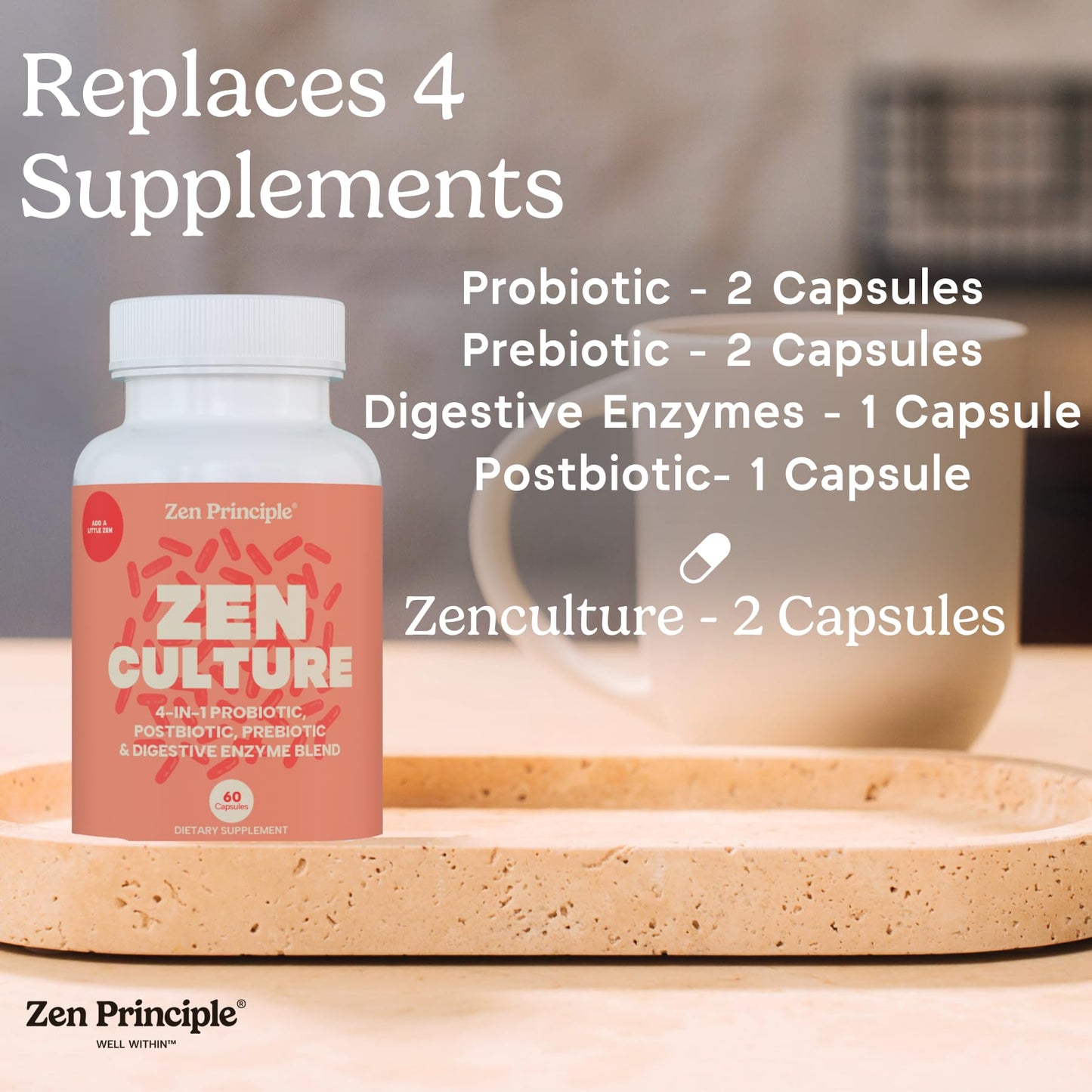 Zen Principle Zenculture™ – 4-in-1 Synbiotic Supplement (Probiotic + Prebiotic + Postbiotic + Digestive Enzymes) with CoreBiome®. Anti Bloating, Immune & Brain-Gut Health. 60 Capsules