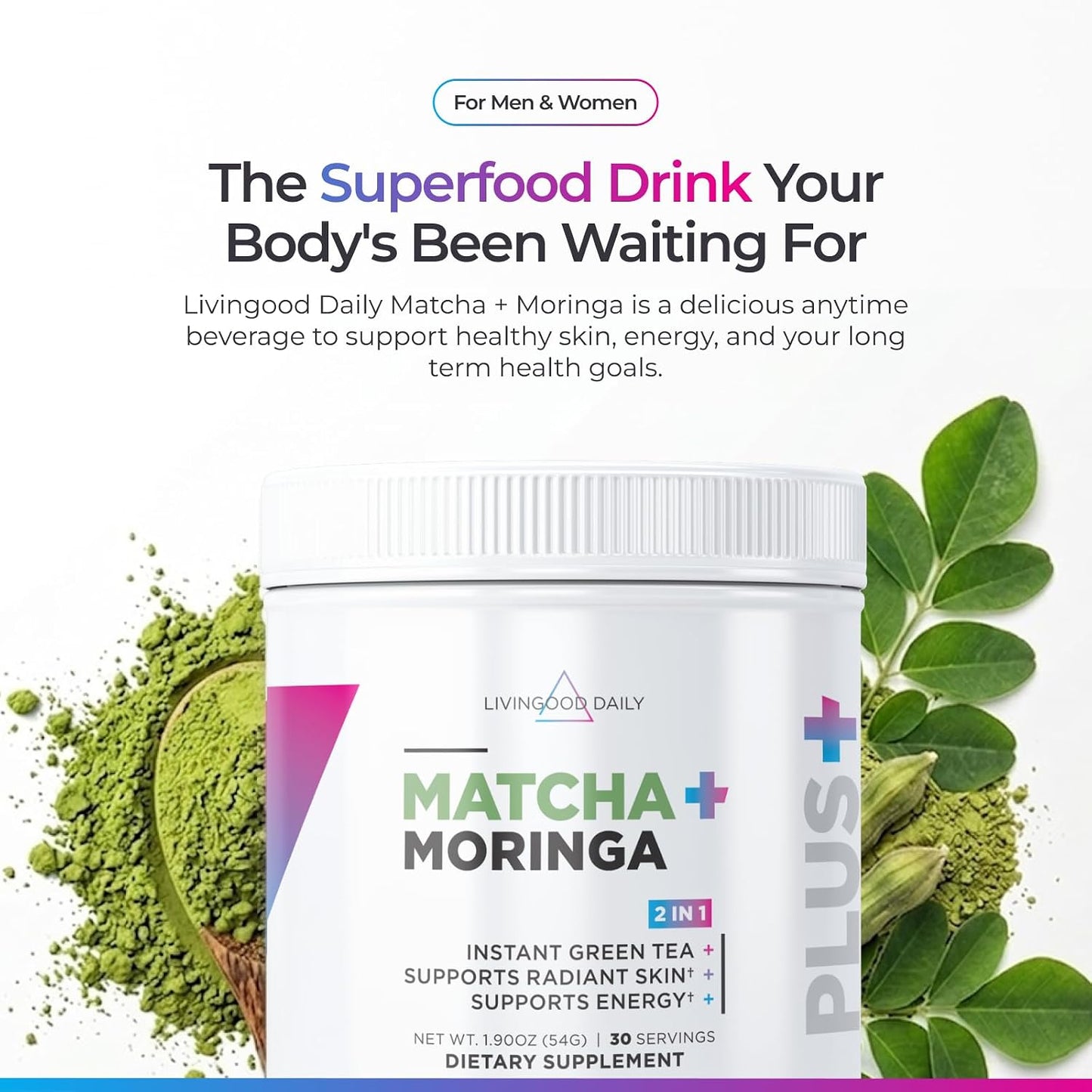 Livingood Daily Matcha + Moringa Powder, 30 Servings - 2in1 Matcha Powder and Moringa Supplement for Radiant Skin - Instant Green Tea with L Theanine - Vegan, Gluten Free, Non GMO - Made in USA