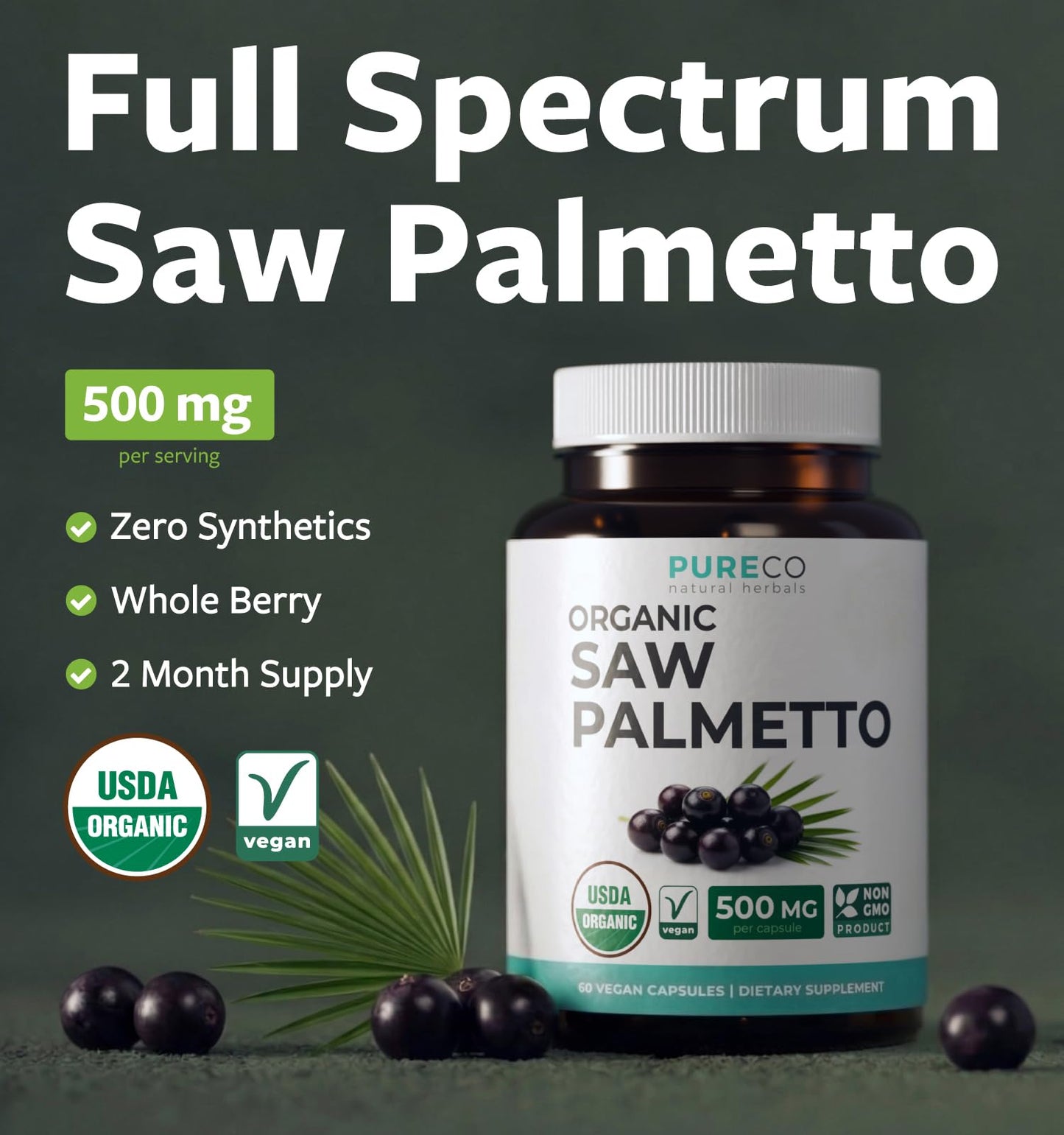 PURE CO USDA Organic Saw Palmetto Supplement - Organic Saw Palmetto for Women & Men's Urinary Tract Prostate & DHT Blocker for Women - Whole Berries - Vegan Non-GMO & Lab Verified (2 Month Supply)