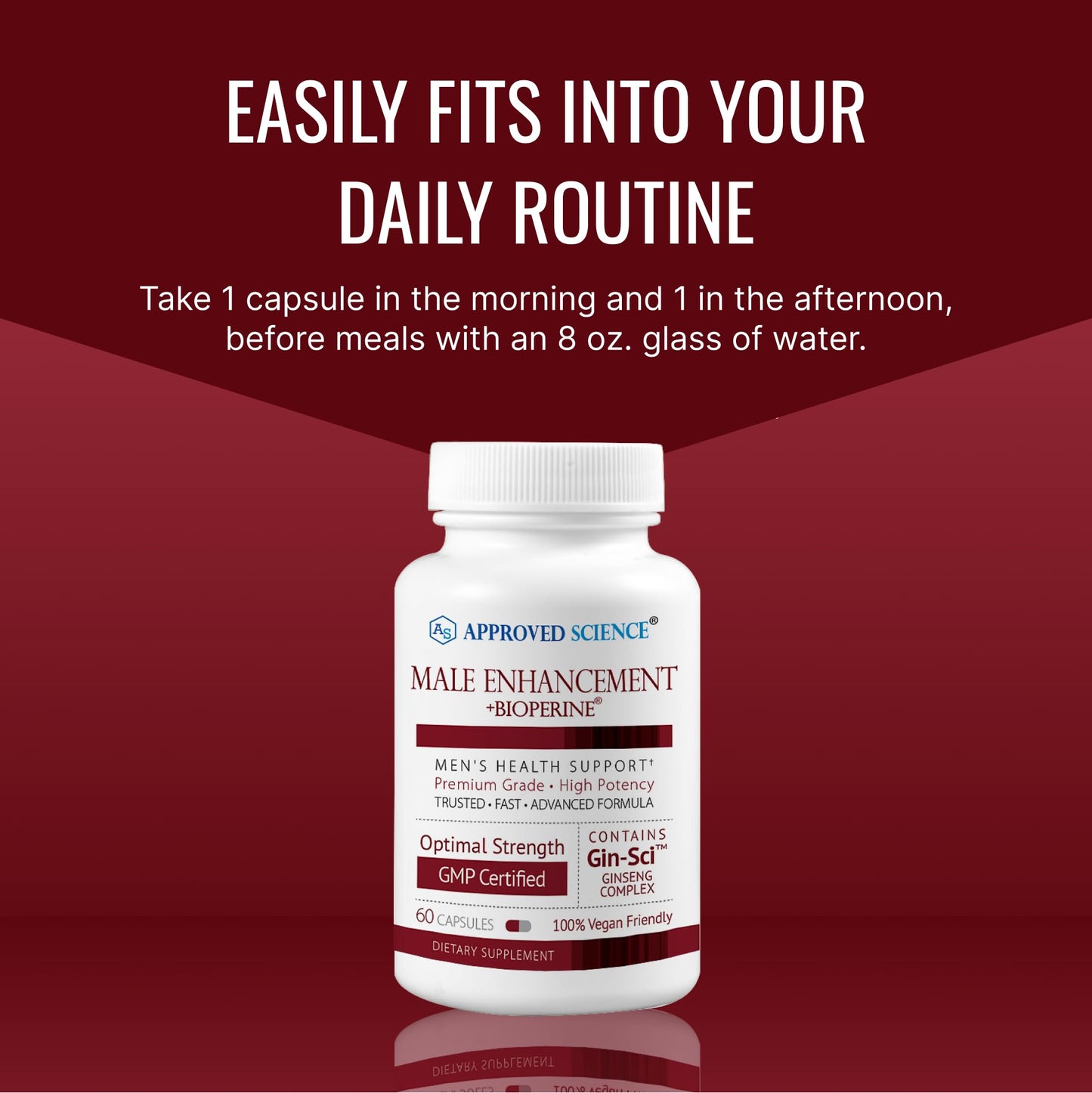 Approved Science® Male Enhancement - Boost Performance and Increase Drive - 180 Vegan Friendly Capsules (1 Bottle)