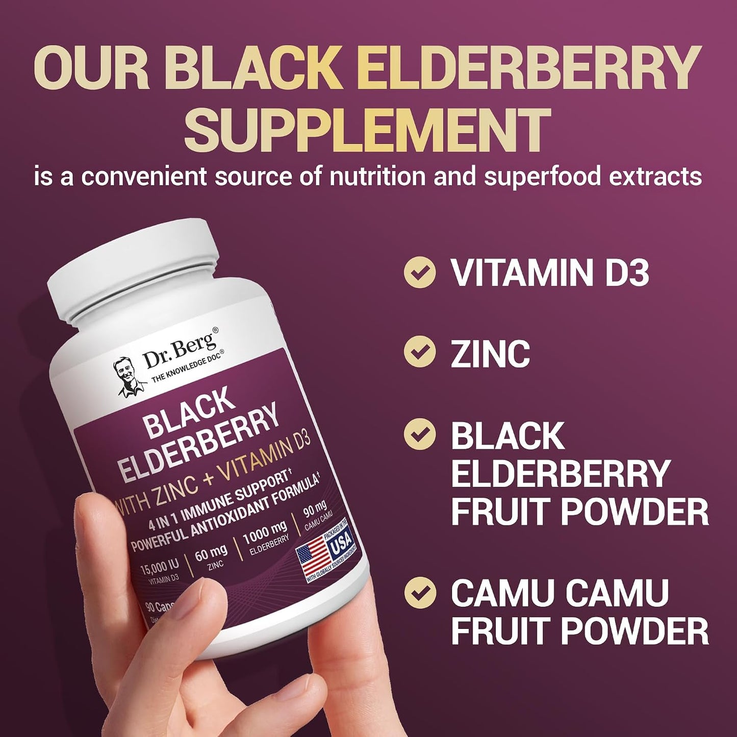 Dr. Berg Black Elderberry Capsules (Advanced Immune Support*) with 15,000 IU Vitamin D, 60 mg of Zinc, & 90 mg of Camu Camu - (4-in-1) Sambucus Elderberry Immune Support Supplement - 90 Capsules