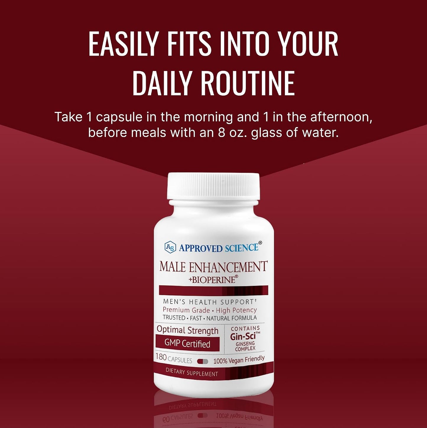 Approved Science® Male Enhancement - Boost Performance and Increase Drive - 180 Vegan Friendly Capsules (1 Bottle)