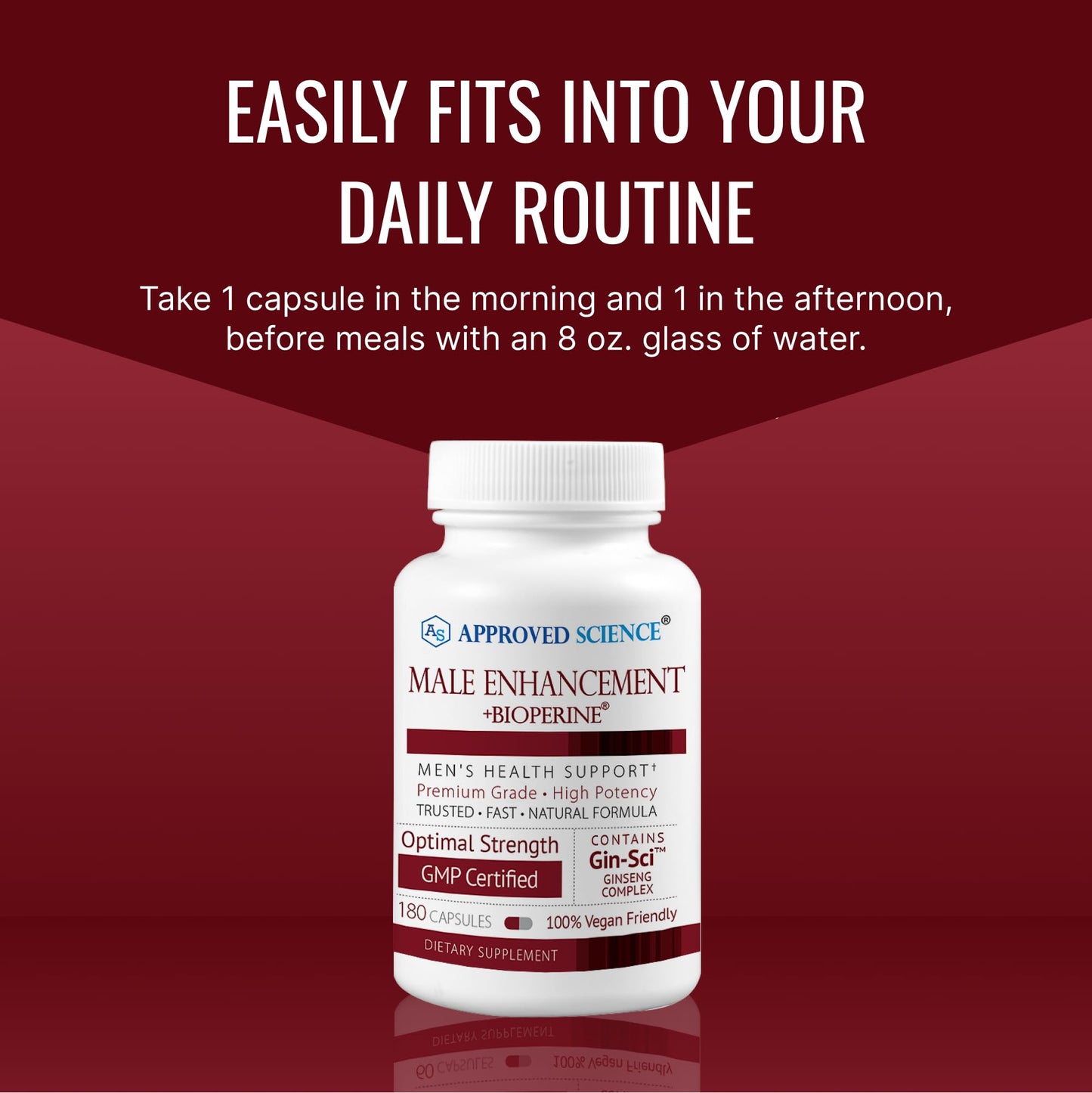 Approved Science® Male Enhancement - Boost Performance and Increase Drive - 180 Vegan Friendly Capsules (1 Bottle)