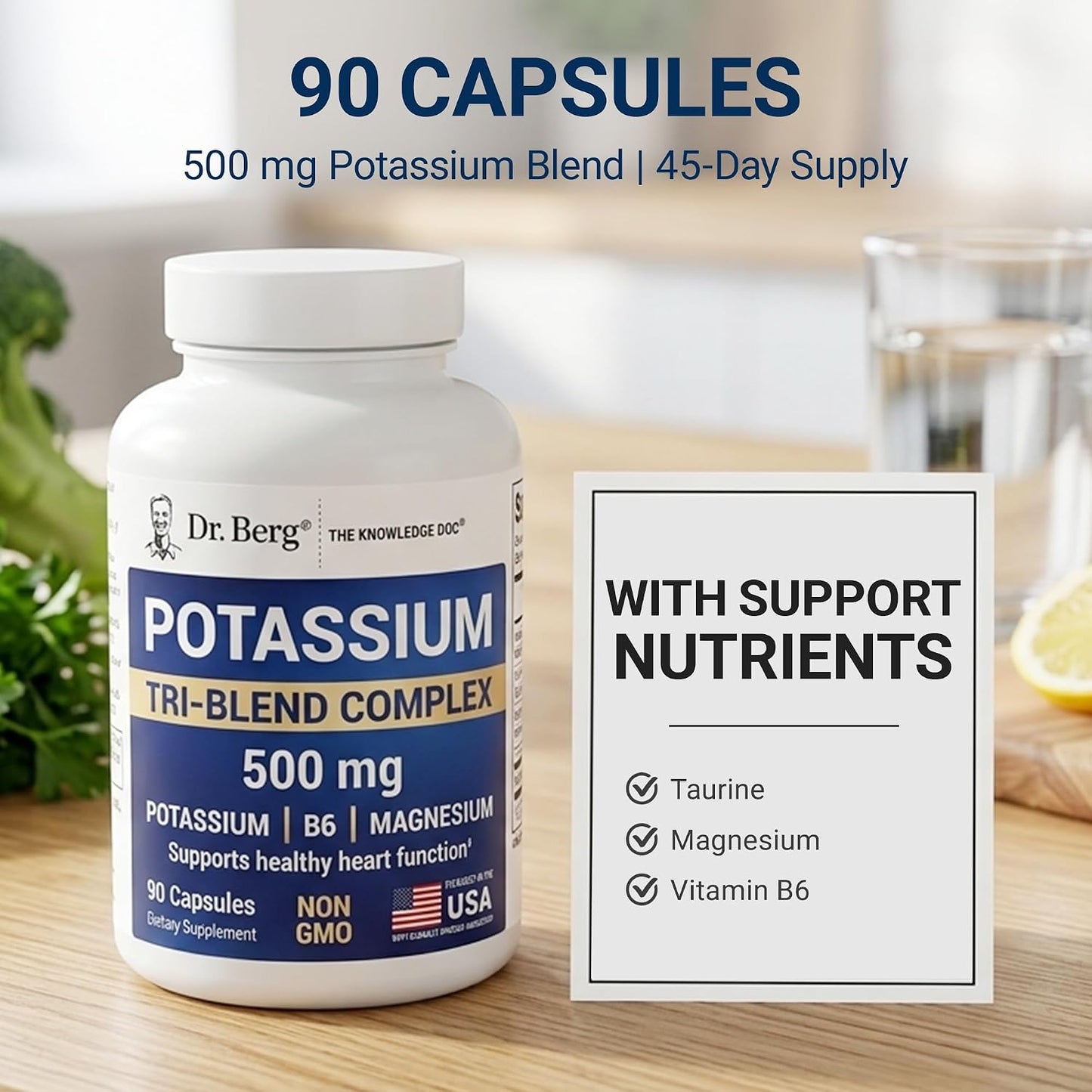 Dr. Berg Potassium Tri-Blend Complex – 500 mg Potassium Supplement for Muscle & Nerve Support* – Maximum Strength Potassium Formula w/Magnesium, B6 & Taurine – 90 Capsules