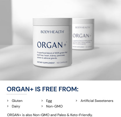 BodyHealth Organ+ Grass-Fed Glandular Organ Complex, Grassfed Beef Organ Supplement, Dessicated Beef Liver, Heart, Kidney, Pancreas, Spleen, Non GMO, Adrenal, Supplement, (150 Capsules)