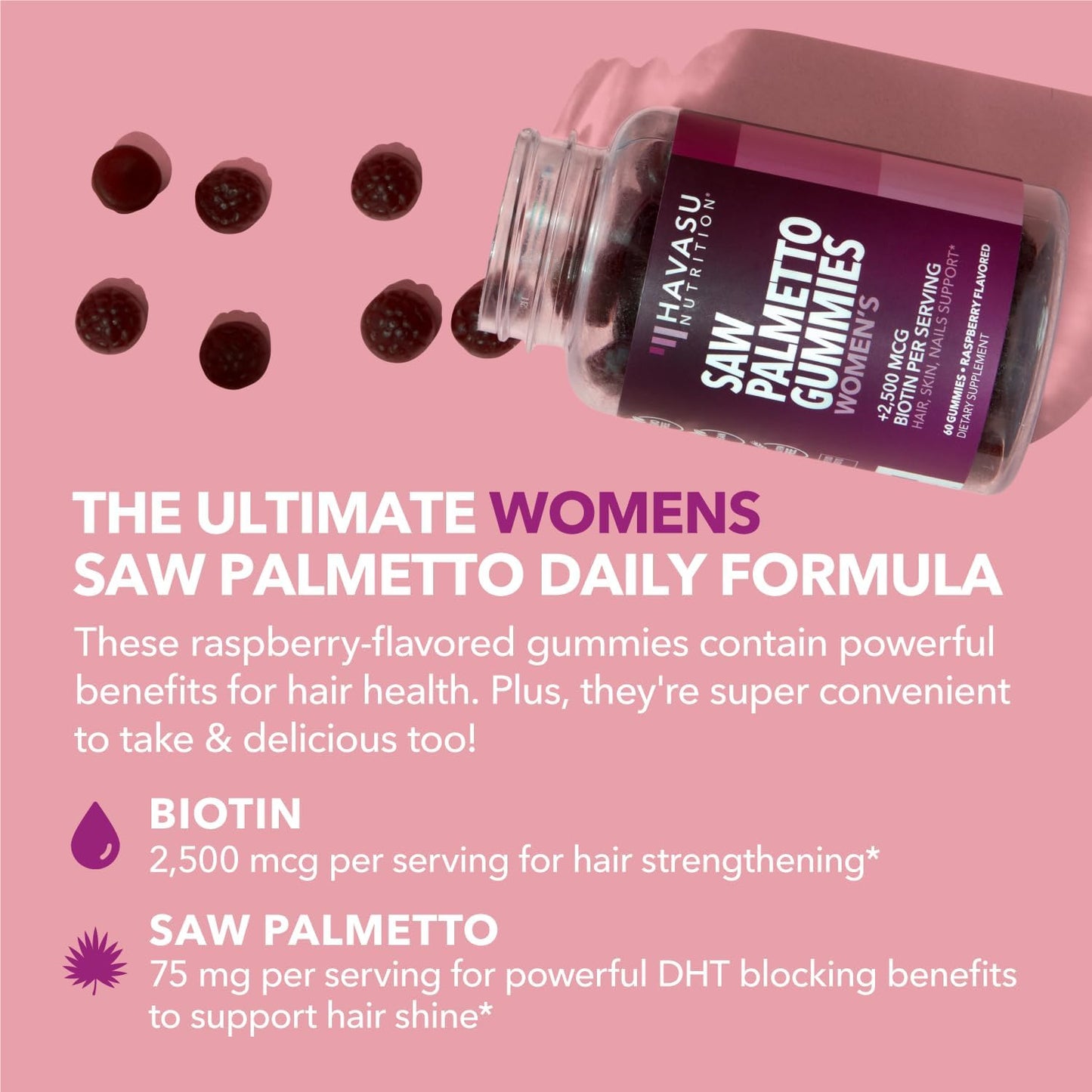 Saw Palmetto Gummies for Women, Raspberry, 60ct, 2500mcg Biotin | DHT Blocker & Hair, Skin, Nail Health Gummies, Supports Stronger-Looking Hair, Raspberry Flavor, 1 Month Supply