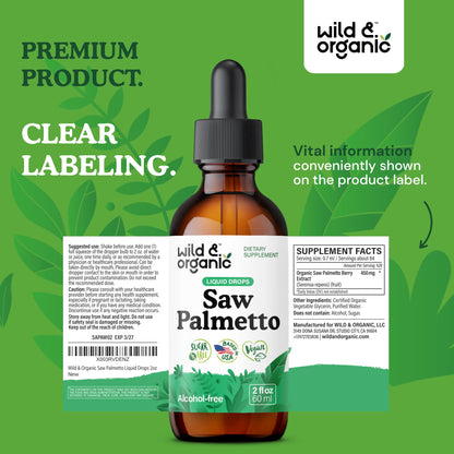 Wild & Organic Saw Palmetto for Men & Women - Urinary Tract & Hair Support - Saw Palmetto Extract Liquid Drops - Add to Tea - Serenoa Repens Berries Supplement - Vegan, Sugar & Alcohol-Free - 4 fl oz