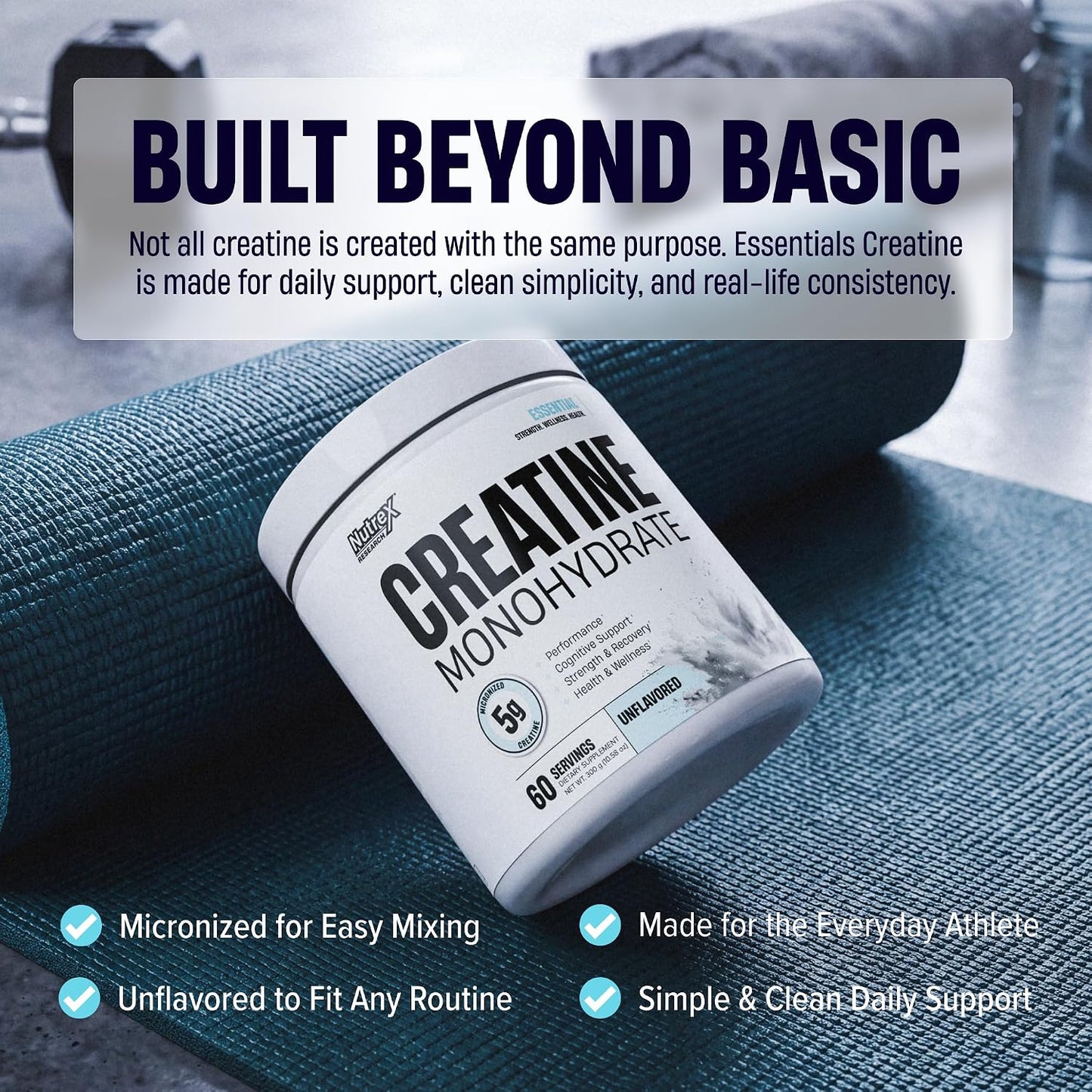 Nutrex Research Essentials Creatine Monohydrate Powder, 5g Micronized Creatine per Scoop, Unflavored, 60 Servings, Gluten Free, Supports Strength, Recovery, and Cognitive Function