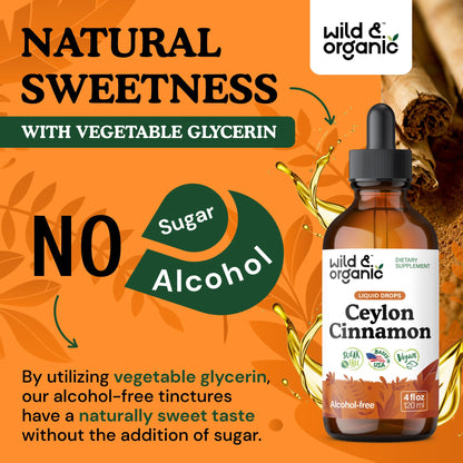 Wild & Organic Ceylon Cinnamon Supplements 500mg - Antioxidant Support - Ceylon Cinnamon Drops - Add to Tea Liquid Extract - Cinnamomum Verum Bark - Unflavored, Sugar & Alcohol-Free Tincture - 4 fl oz