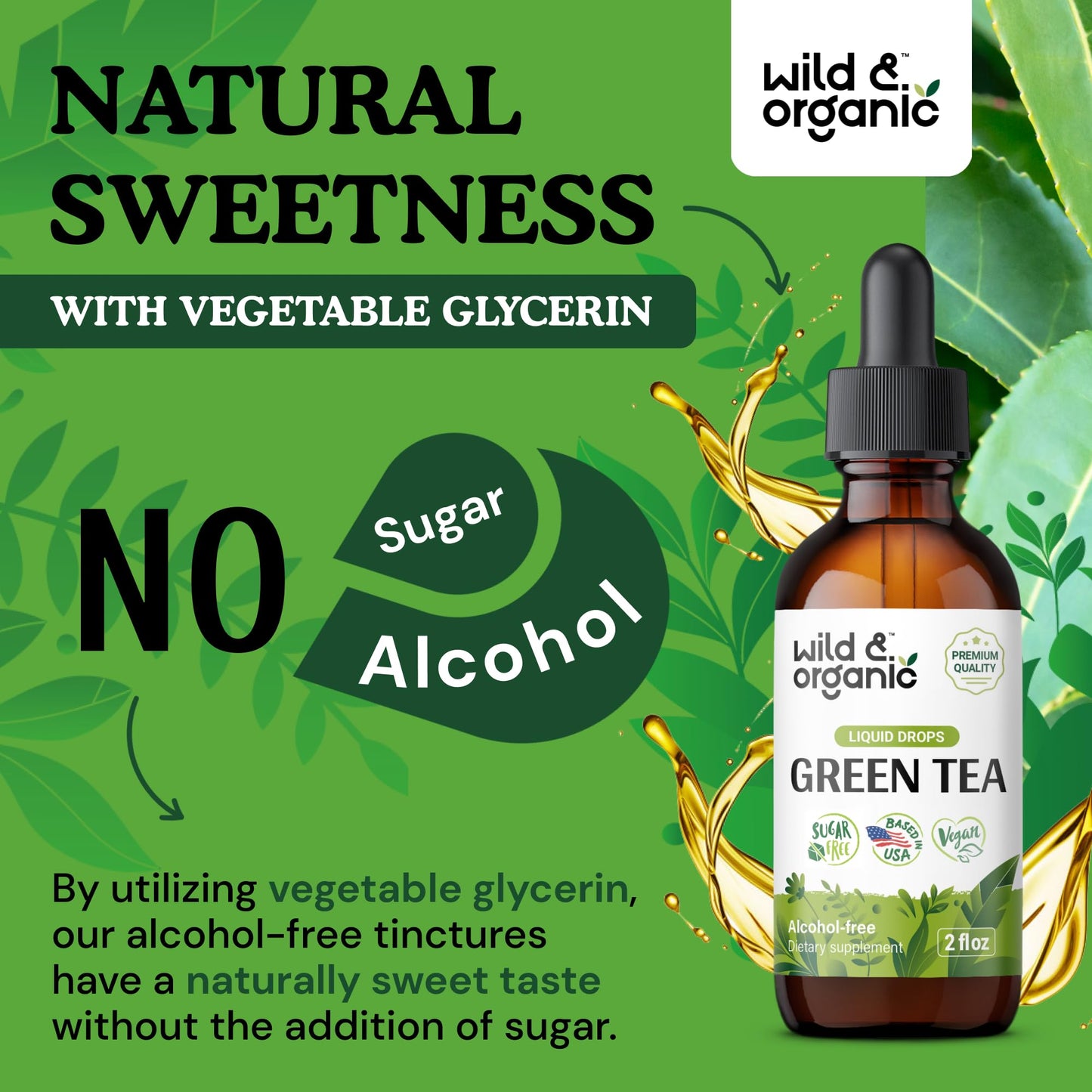 Wild & Organic Green Tea Extract Liquid Drops - Antioxidant Support - Pure Green Tea Supplement - 84-Day Supply - Vegan, Sugar & Alcohol-Free Camellia Sinensis Tincture - 4 fl oz