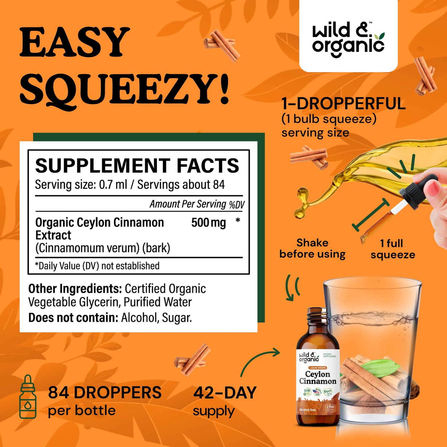 Wild & Organic Ceylon Cinnamon Supplements 500mg - Antioxidant Support - Ceylon Cinnamon Drops - Add to Tea Liquid Extract - Cinnamomum Verum Bark - Unflavored, Sugar & Alcohol-Free Tincture - 4 fl oz