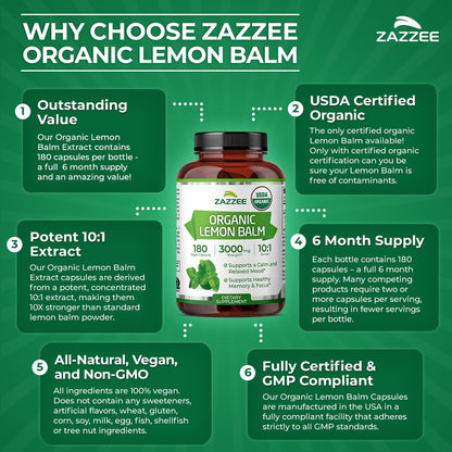 Zazzee USDA Organic Lemon Balm 10:1 Extract, 180 Capsules, 6 Month Supply | Vegan, All-Natural, Non-GMO, Melissa Officinalis, Calm, Mood, Stress & Relaxation Support, Herbal Supplement, Made in the USA