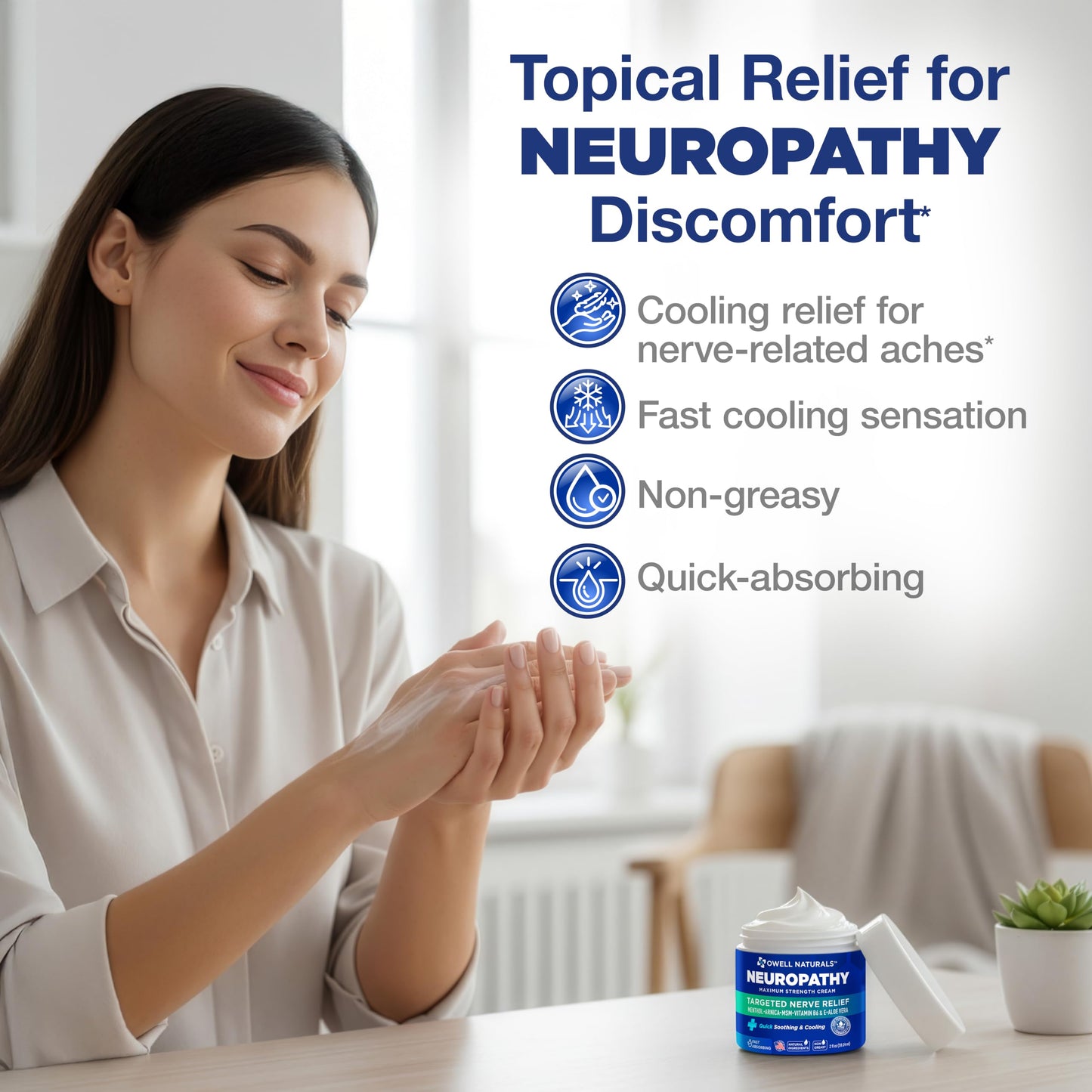 Owell Naturals Neuropathy Cream Extra Strength – Fast Absorbing Cooling for Leg, Feet & Hands – Advanced Soothing Formula with Aloe Vera, Arnica, MSM & Vitamin B6 – Made in USA, 2 fl oz