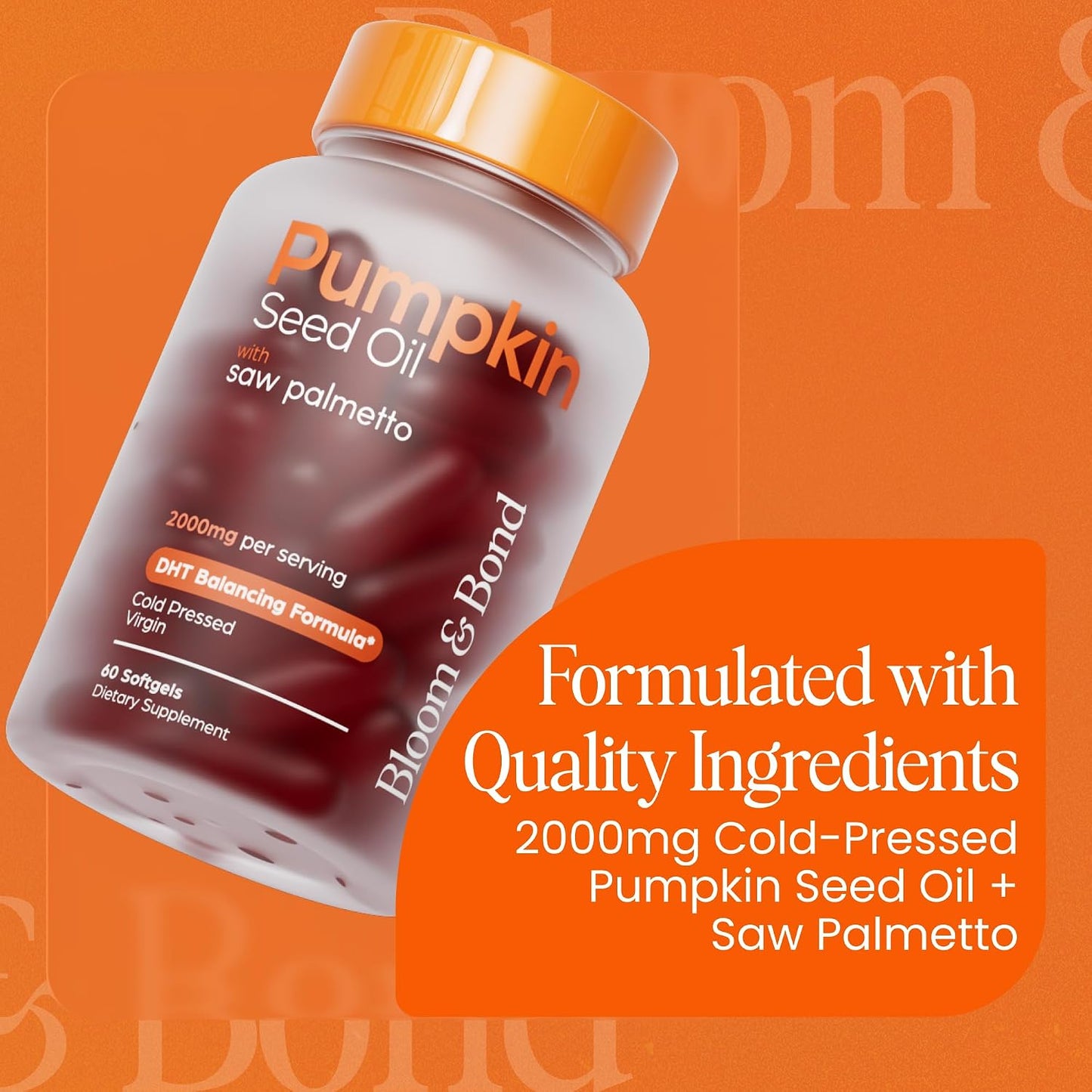 Bloom & Bond® Pumpkin Seed Oil with Saw Palmetto for Women [2000mg per Serving] - Cold-Pressed Organic Softgels for Healthy Hair & Scalp - Supports Fuller-Looking Hair - Plant-Based Supplement