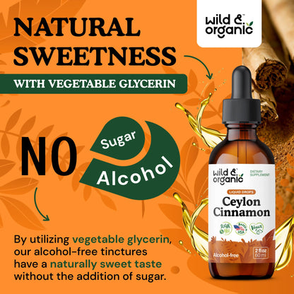 Wild & Organic Ceylon Cinnamon Supplements 500mg - Antioxidant Support - Ceylon Cinnamon Drops - Add to Tea Liquid Extract - Cinnamomum Verum Bark - Unflavored, Sugar & Alcohol-Free Tincture - 4 fl oz