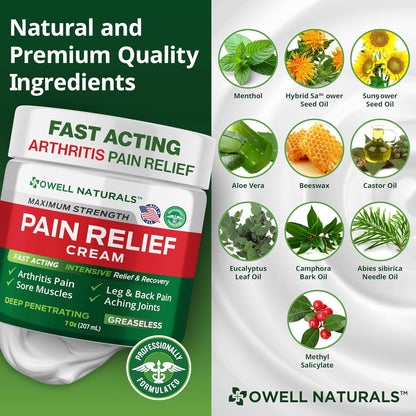 Owell Naturals Deep Penetrating Pain Relief Cream, Maximum Strength Formula for Joints & Muscles, Lower Back, Knees, Hands, Legs, Ankle – Fast Acting Comfort, 7 oz