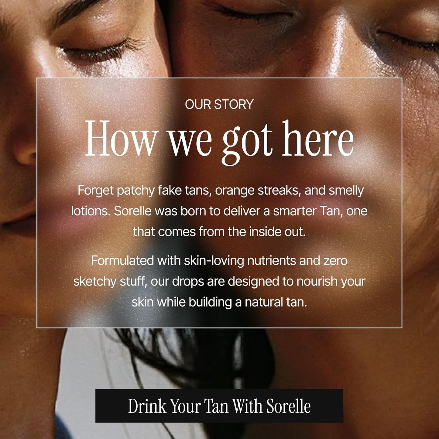 Sorelle Tanning Drops to Drink - 100% Natural Oral Liquid Sunless Tanning Drops Drinkable (50ML)