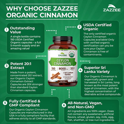 Zazzee USDA Organic Ceylon Cinnamon 20:1 Extract, 150 Vegan Capsules, 5 Month Supply, Sri Lankan Variety, Cinnamomum Verum, Antioxidant & Metabolic Support, All-Natural, Non-GMO, Made in the USA