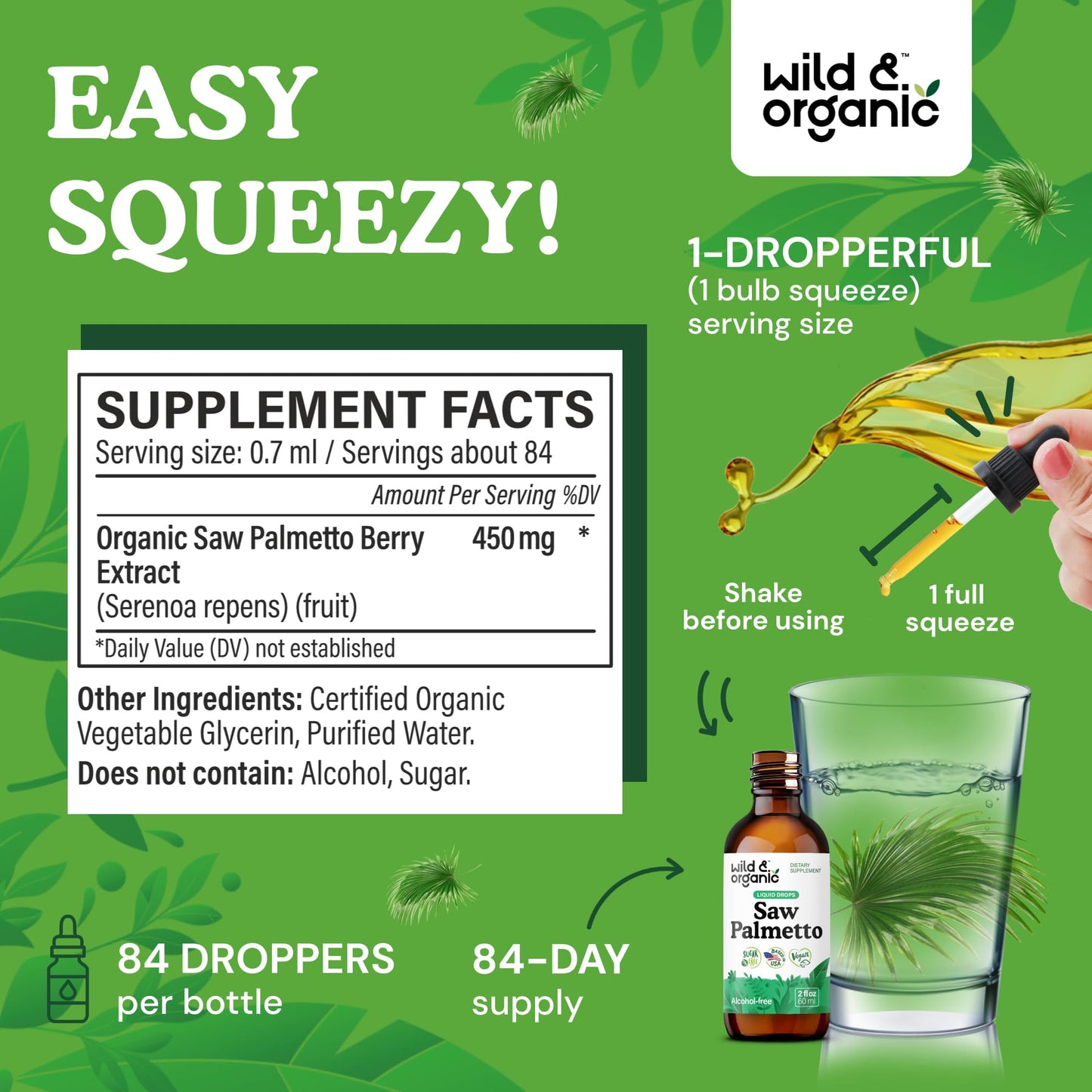 Wild & Organic Saw Palmetto for Men & Women - Urinary Tract & Hair Support - Saw Palmetto Extract Liquid Drops - Add to Tea - Serenoa Repens Berries Supplement - Vegan, Sugar & Alcohol-Free - 4 fl oz