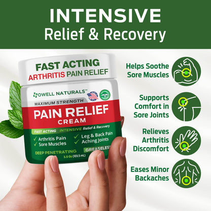 Owell Naturals Deep Penetrating Pain Relief Cream, Maximum Strength Formula for Joints & Muscles, Lower Back, Knees, Hands, Legs, Ankle – Fast Acting Comfort, 7 oz